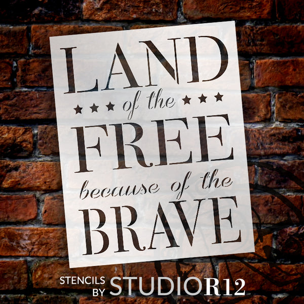 Land of the Free Because of the Brave Stencil by StudioR12 | Use to Paint Wood Signs - Wall Art - Pallets - DIY Patriotic Home Decor | STCL2401 | Select Size