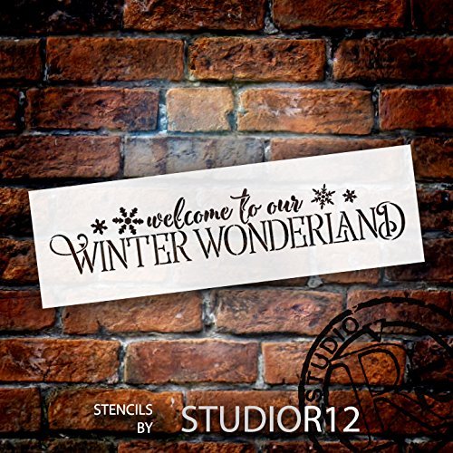 Welcome To Our Winter Wonderland Stencil by StudioR12 | Festive Winter Word Art - Reusable Mylar Template | Painting, Chalk, Mixed Media | Use for Crafting, DIY Home Decor | Select Size | STCL1543