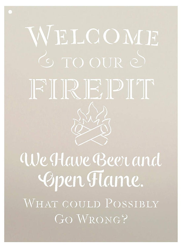 Welcome to Our Firepit - We Have Beer and Open Flame Stencil by StudioR12 | Reusable Mylar Template | Use to Paint Wood Signs | DIY Campfire Decor - Select Size