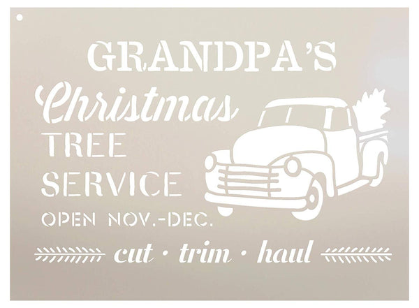 Grandpa's Christmas Tree Service - Truck Stencil - by StudioR12 | Reusable Mylar Template | Use to Paint Wood Signs - Pallets - DIY Christmas Season Decor - Select Size