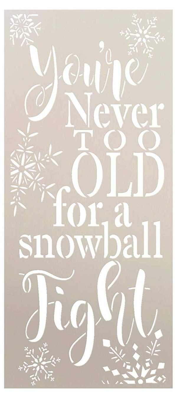 Never Too Old for Snowball Fight Stencil by StudioR12 | Reusable Mylar Template | Paint Tall Vertical Wood Sign | Craft Christmas Home Decor | Rustic DIY Farmhouse Winter Gift Select Size