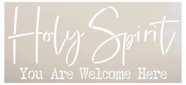 Holy Spirit Welcome Here Stencil by StudioR12 | DIY Rustic Christian Faith Home Decor | Script Word Art | Craft & Paint Farmhouse Wood Signs | Reusable Mylar Template | Select Size