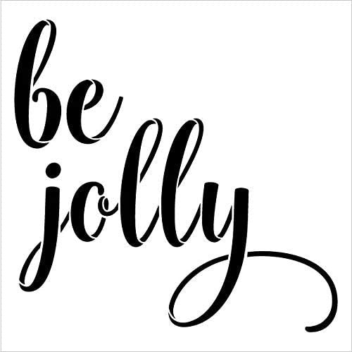 Be Jolly Word Stencil by StudioR12 | DIY Christmas Cursive Script Home Decor Gift | Craft & Paint Wood Sign | Reusable Mylar Template | Select Size