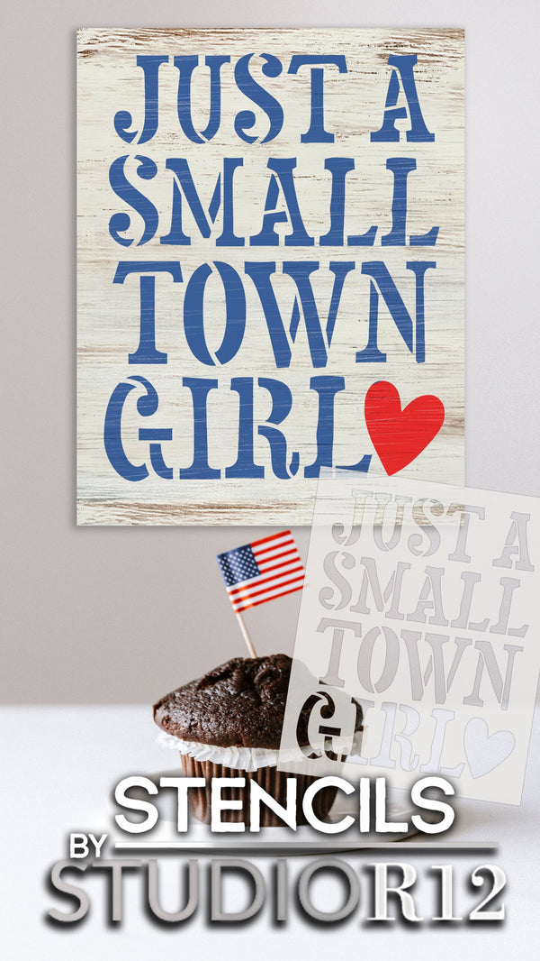 Just a Small Town Girl Stencil by StudioR12 | DIY Heart Home Decor for Daughters | Craft & Paint Wood Sign | Reusable Mylar Template | Select Size | STCL5755