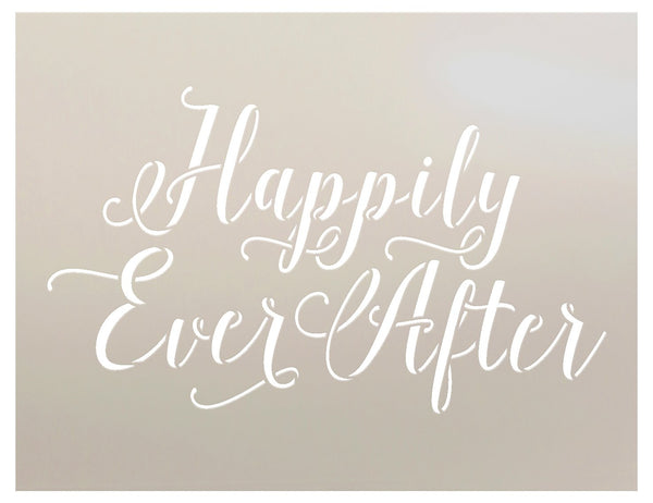 Happily Ever After Stencil by StudioR12 | Hand Drawn Script Word Art - Reusable Mylar Template | Painting, Chalk, Mixed Media | Use for Wall Art, DIY Home Decor - STCL1010 SELECT SIZE (16
