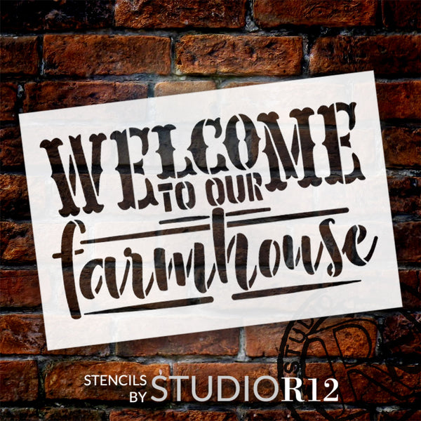 Welcome to Our Farmhouse Stencil by StudioR12 | Craft Rustic DIY Home Decor | Paint Wood Sign | Reusable Mylar Template | Select Size | STCL5969