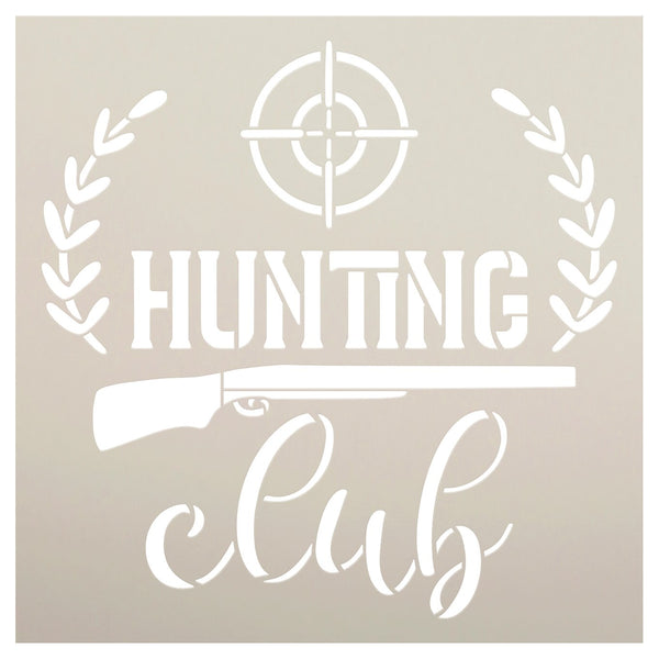 Hunting Club Stencil by StudioR12 | DIY Nature Shotgun Sight Home Decor Laurel Gift | Craft & Paint Wood Sign | Reusable Mylar Template | Select Size
