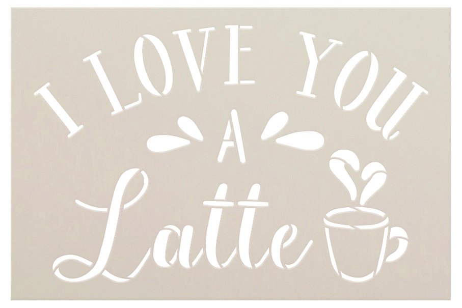 I Love You A Latte Stencil