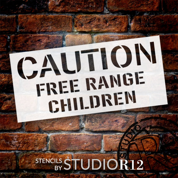 Caution Free Range Children Stencil by StudioR12 | Daycare Preschool Play Area | Craft DIY Kids Room Decor | Paint Wood Signs Canvas | Select Size | STCL6415