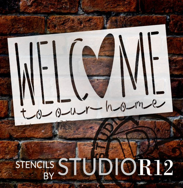Welcome to Our Home Stencil with Heart by StudioR12 | DIY Farmhouse Script Home Decor | Craft & Paint Doormat for Front Door | Select Size | STCL5520