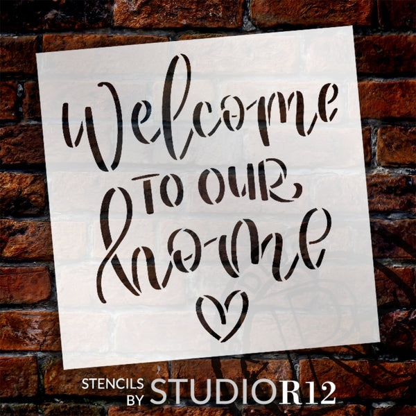 Welcome to Our Home with Heart Stencil by StudioR12 | Craft DIY Home Decor | Paint Family Wood Sign | Reusable Mylar Template | Select Size | STCL6020