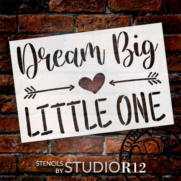Dream Big Little One Stencil by StudioR12 | Heart & Arrows | DIY Baby Shower, Kids Room, & Nursery Decor | Painting Wood & Canvas Signs | Select Size | STCL6347
