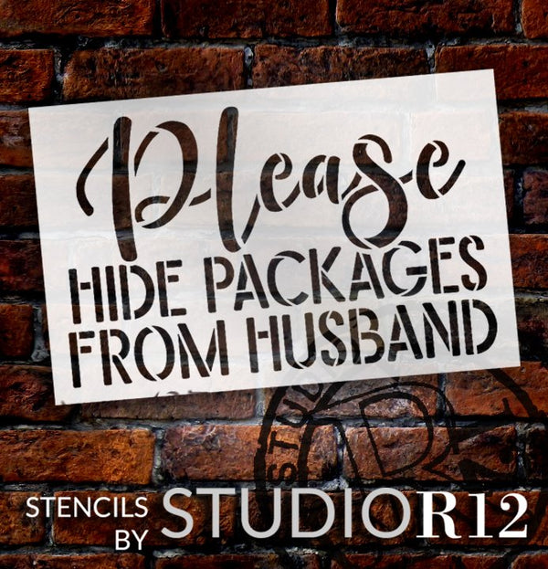 Please Hide Packages from Husband Stencil by StudioR12 | DIY Doormat | Craft & Paint Outdoor Mat for Front Door | Select Size | STCL5517