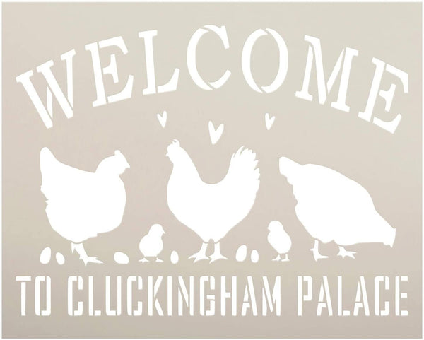 Welcome - Cluckingham Palace Stencil by StudioR12 | DIY Chicken Country Farmhouse Home Decor | Craft & Paint Wood Sign Reusable Mylar Template | Funny Rural Pun Select Size