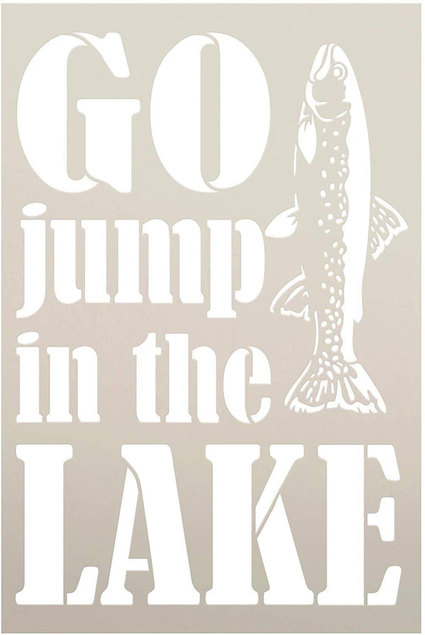Go Jump in The Lake Stencil with Fish by StudioR12 | DIY Summer Cabin Home Decor | Fun Outdoor Adventure Word Art | Craft & Paint Wood Signs | Reusable Mylar Template | Select Size
