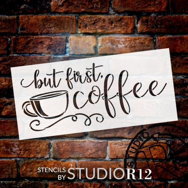 But First Coffee Script Stencil by StudioR12 | DIY Kitchen & Coffee Bar Decor | Craft & Paint Wood Signs | Select Size | STCL5631