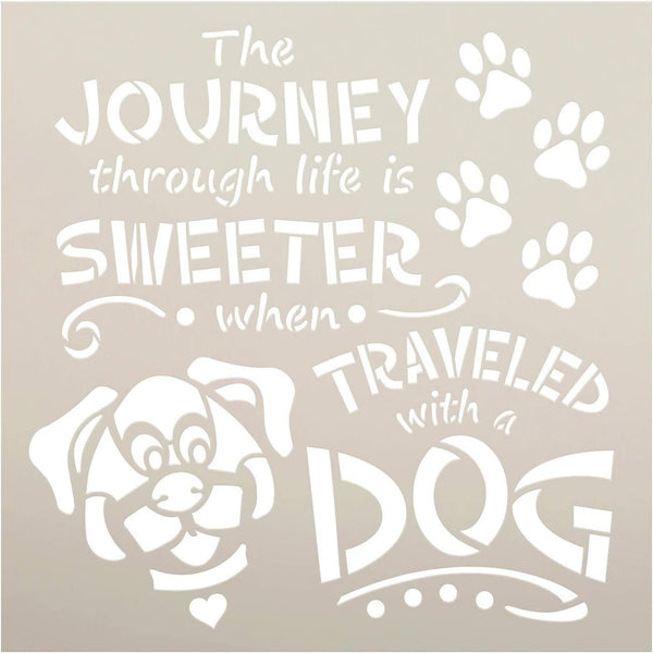 Journey Sweeter Traveled with Dog Stencil by StudioR12 | DIY Puppy Lover Home Decor | Craft & Paint Wood Sign | Reusable Mylar Template | Pawprint Heart Gift | Select Size