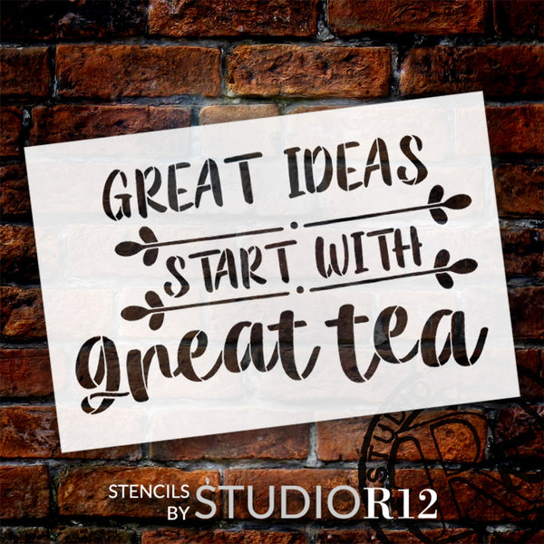 Great Ideas Start with Tea Word Art Stencil by StudioR12 | Painting Ideas - Quotes & Themes - Craft DIY Kitchen Decor | Paint Wood Sign | Select Size | STCL6311