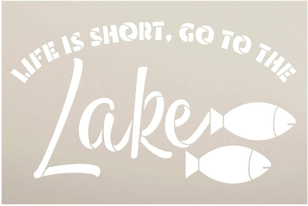 Life is Short Go to The Lake Stencil with Fish by StudioR12 | DIY Summer Cabin Home Decor | Craft & Paint Wood Sign | Select Size