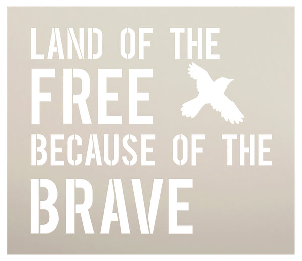 Land of the Free Because of the Brave - Word Stencil - 20.25