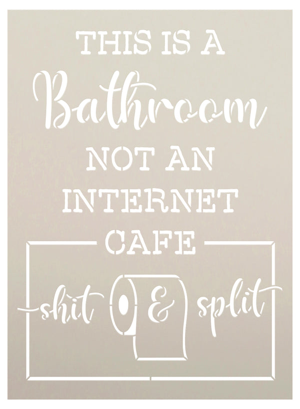 This Is A Bathroom Not An Internet Cafe Stencil by StudioR12 - Select Size - USA Made - DIY Funny Bathroom Decor Signs - Craft & Paint Home Decor - STCL6398