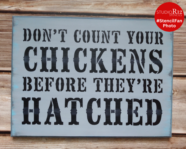 Don't Count Your Chickens - Word Stencil - Victorian - 16