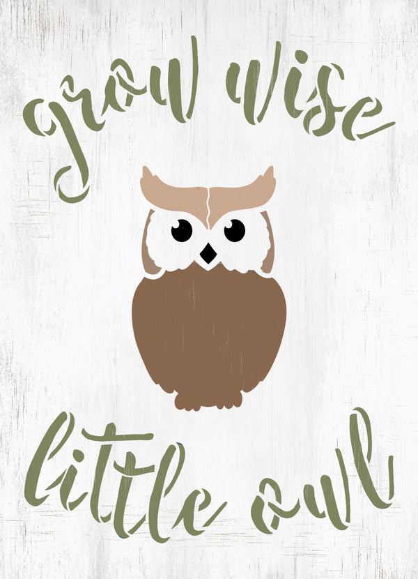 Grow Wise Little Owl- Curved Hand Script - Word Art Stencil - 12