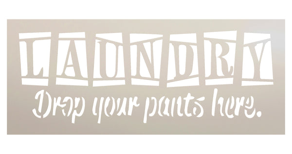 Laundry Drop Your Pants Here Stencil by StudioR12 | Fun House Word Art - Small 12 x 5-inch Reusable Mylar Template | Painting, Chalk, Mixed Media | Use for Journaling, DIY Home Decor - STCL1223_2