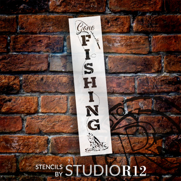 Gone Fishing Tall Porch Sign Stencil by StudioR12 - Select Size - USA Made | DIY Fishing Porch Leaner | Craft & Paint Outdoor Home & Lake House Decor | STCL7010