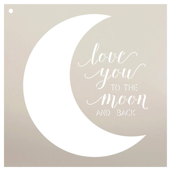 Love You to The Moon and Back Stencil by StudioR12 | Reusable Mylar Template | Use to Paint Wood Signs - Pallets - Pillows - DIY Family & Love Decor - Select Size