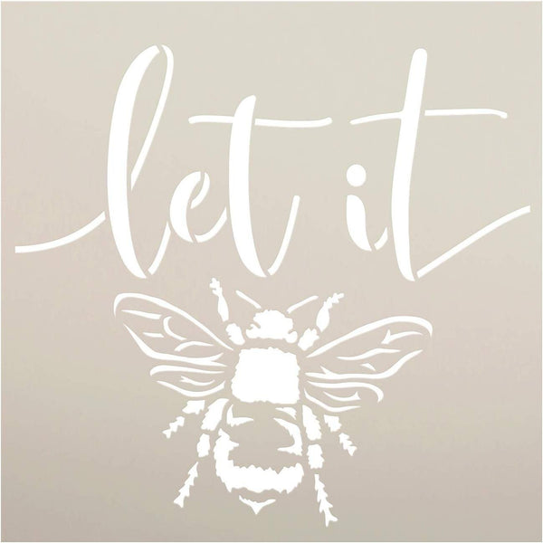 Let It Bee Square Stencil by StudioR12 | DIY Farmhouse Bumblebee Quote Home Decor | Spring Script Inspirational Word Art | Paint Wood Signs | Reusable Mylar Template | Select Size