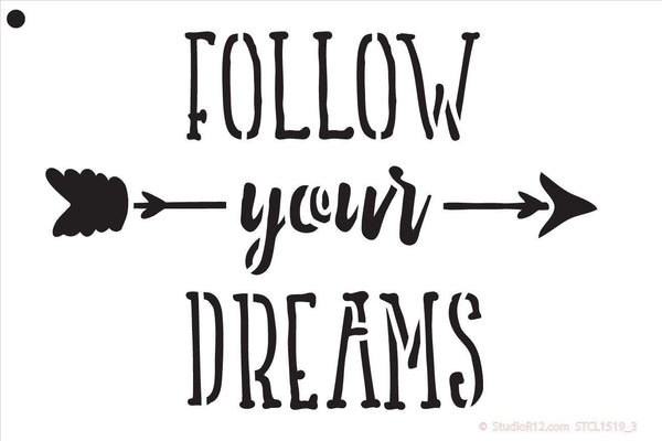 Follow Your Dreams Stencil by StudioR12 | - Reusable Mylar Template | Painting, Chalk, Mixed Media | Use for DIY, Home Decor - STCL1519 SELECT SIZE