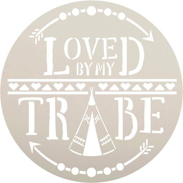 Loved by My Tribe Round Stencil with Arrow & Teepee by StudioR12 | DIY Tribal Pattern Family Boho Home Decor | Craft & Paint Wood Signs | Reusable Mylar Template | Select Size