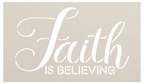 Faith is Believing Stencil by StudioR12 | Paint Wood Sign | Reusable Mylar Template | Craft Elegant Classic Quote Home Decor | DIY Rustic Christian Cursive Faith Inspiration | Select Size
