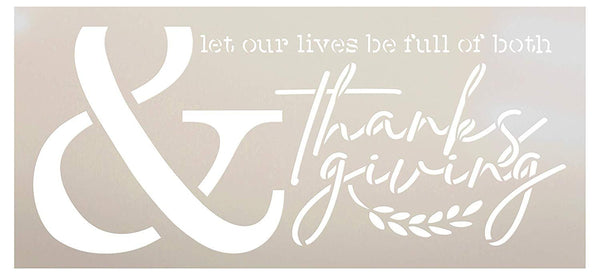 Let Our Lives Be Full of Both Thanksgiving Stencil by StudioR12 | Wood Signs | Word Art Reusable | Family Dining Room | Painting Chalk Mixed Media Multi-Media | DIY Home - Choose Size