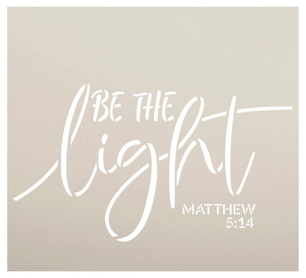 Be The Light Stencil by StudioR12 | Christian Bible Verse Matthew 5:14 | Script Farmhouse Faith Decor | Reusable Mylar Template | DIY Home Crafting Gift | Paint Wood Signs | Select Size