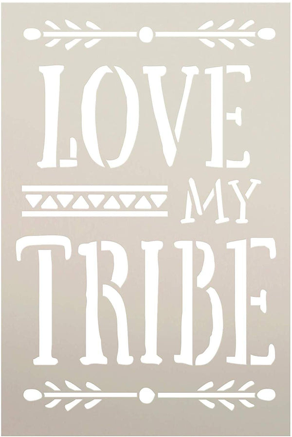 Love My Tribe Stencil by StudioR12 | DIY Rustic Tribal Pattern Family Home Decor | Boho Embellished Word Art | Craft & Paint Farmhouse Wood Signs | Reusable Mylar Template | Select Size