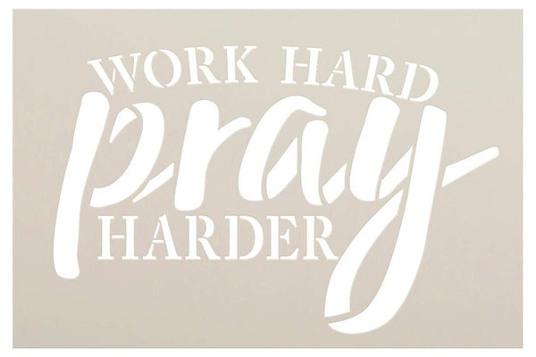 Work Hard Pray Harder Stencil by StudioR12 | Christian Inspiration Cursive Gift | DIY Faith Quote | Paint Wood Sign | Reusable Mylar Template | Select Size