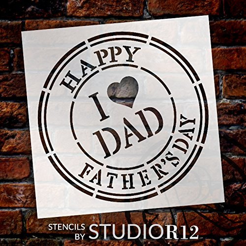 Happy Father's Day - I Heart Dad by StudioR12 | Reusable Mylar Template | Use to Paint Wood Signs - Pallets - T-shirts - DIY Dad Project - SELECT SIZE (12