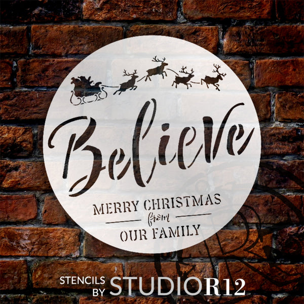 Believe by StudioR12 | Our Family Merry Christmas Santa's Sleigh Reindeer Round Cursive Script Stencil | Paint Wood Signs | DIY Home Crafting Decor | Select Size | STCL2863