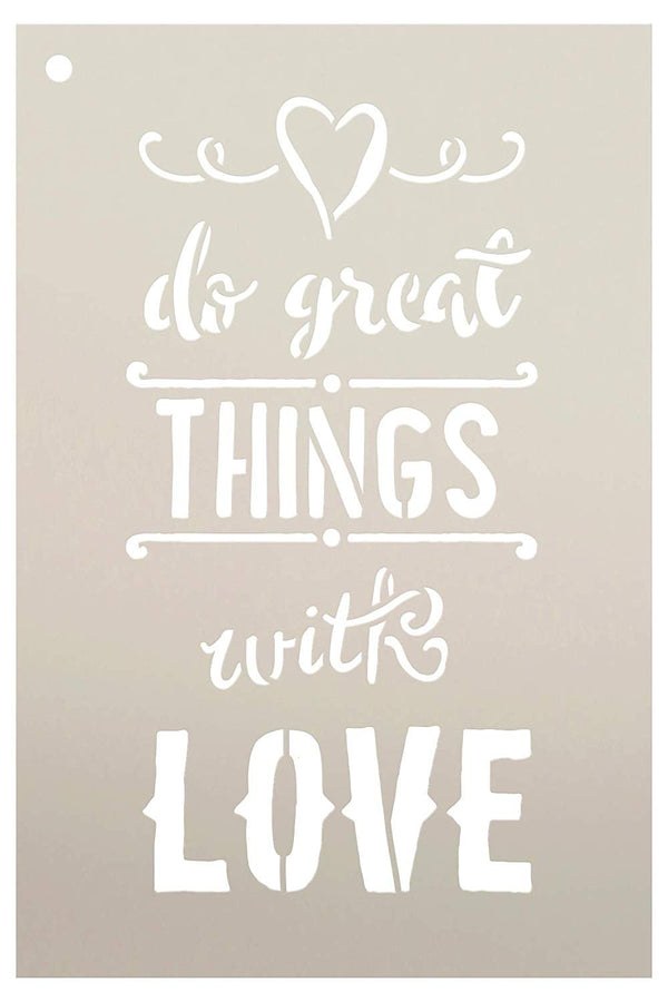 Do Great Things with Love Stencil by StudioR12 | Reusable Mylar Template | Use to Paint Wood Signs - Pallets - Pillows - DIY Inspirational Home Decor - Select Size | STCL1783