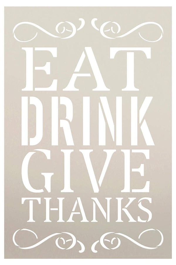 Eat Drink Give Thanks Holiday Thanksgiving Stencil by StudioR12 | Wood Signs | Word Art Reusable | Family Dining Room | Painting Chalk Mixed Media Multi-Media | DIY Home - Choose Size