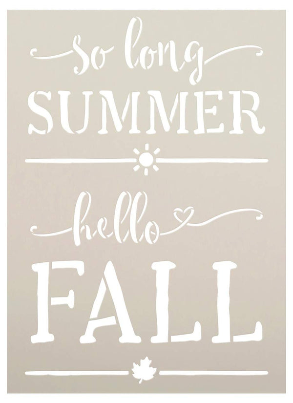 So Long Summer Hello Fall Stencil by StudioR12 | Craft Seasonal Cursive Sun Leaves | DIY Heart Lettering Gift Simple Rustic Autumn Harvest Quote | Reusable Mylar Template | Paint Wood Sign