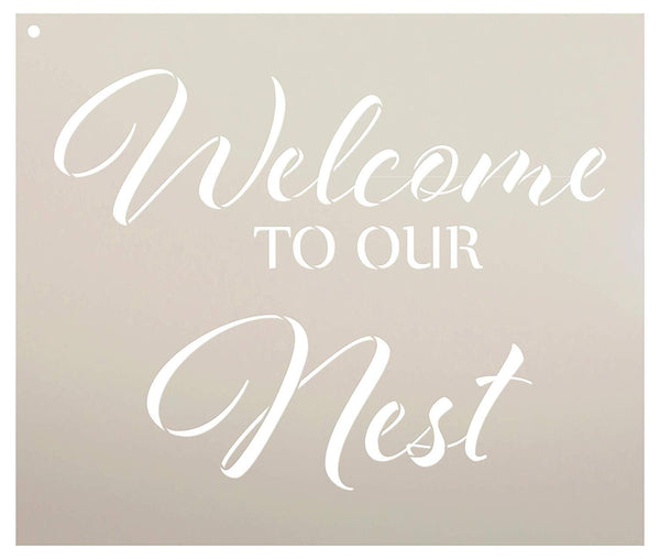 Welcome to Our Nest Stencil by StudioR12 | Reusable Mylar Template | Use to Paint Wood Signs - Pallets - Pillows - Porch Sign - DIY Welcome Decor - Select Size