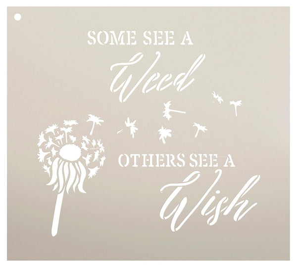 Some See A Weed Others See A Wish Word Stencil by StudioR12 - Dandelion Art Reusable Mylar Template | Painting, Chalk, Mixed Media | DIY Decor - STCL2187 - SELECT SIZE