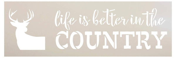 Life is Better in The Country Stencil with Deer by StudioR12 | DIY Rustic Primitive Antler Home Decor | Craft & Paint Farmhouse Wood Signs | Reusable Mylar Template | Select Size | STCL2696