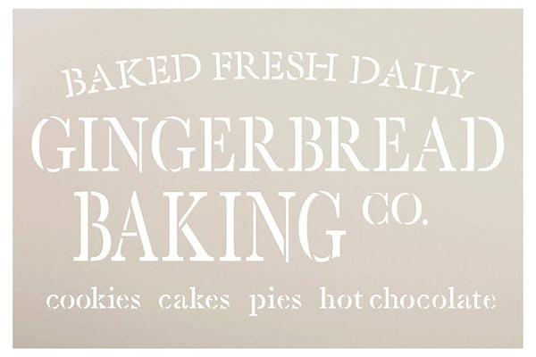 Gingerbread Baking Co Stencil - Fresh Daily by StudioR12 | Reusable Mylar Template | Paint Wood Sign | Craft Rustic Christmas Home - Kitchen | DIY Holiday Dessert Cookie Decor Select Size