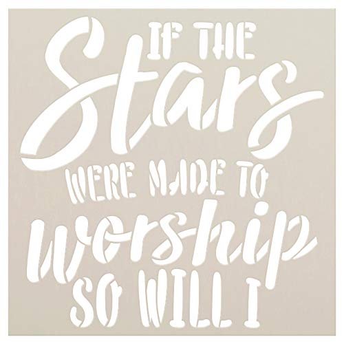 If The Stars were Made to Worship Stencil by StudioR12 | Christian Paint Wood Sign | Reusable Mylar Template | Craft Cursive Song Lyrics Gift | DIY Inspiration Faith Quote | Select Size