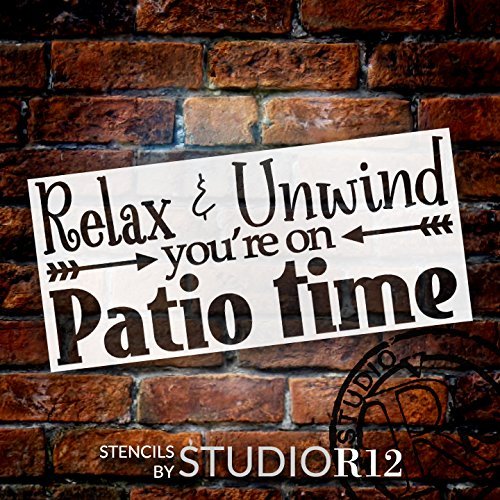 Relax & Unwind You're On Patio Time Stencil by StudioR12 | Leisure Word Art - Reusable Mylar Template | Paint Wood Signs | Front Door - Entry | Use on a Wall, Canvas and Boards - SELECT SIZE