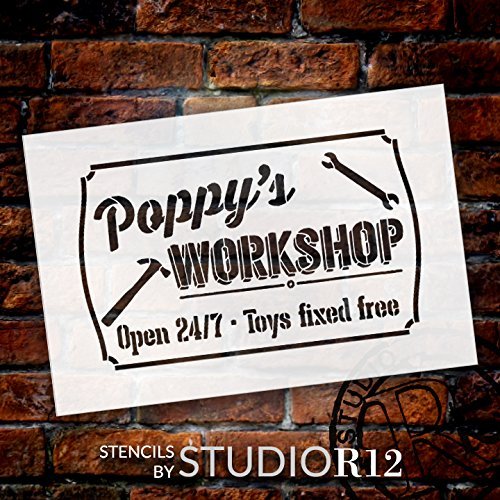 Poppy's Workshop - Open 24/7 Sign Stencil by StudioR12 | Reusable Mylar Template | Use to Paint Wood Signs - Pallets - DIY Grandpa Or Dad Gift - Select Size